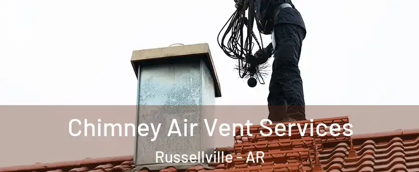  Chimney Air Vent Services Russellville - AR