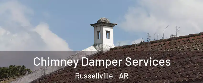  Chimney Damper Services Russellville - AR