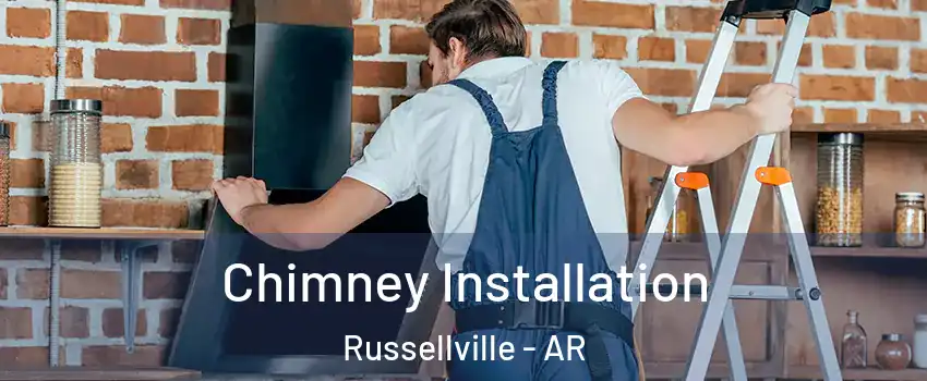  Chimney Installation Russellville - AR