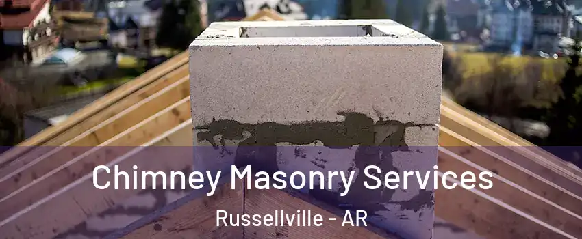  Chimney Masonry Services Russellville - AR