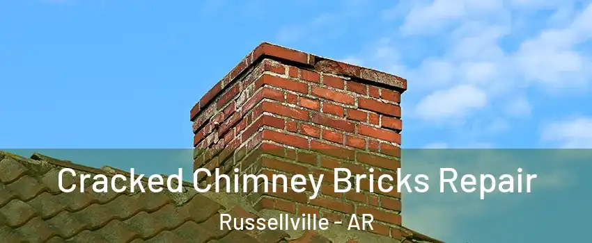  Cracked Chimney Bricks Repair Russellville - AR