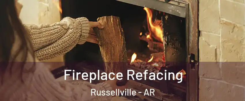  Fireplace Refacing Russellville - AR