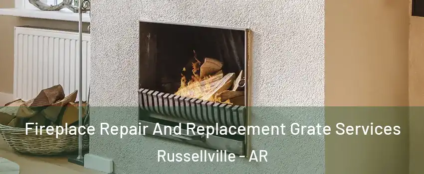  Fireplace Repair And Replacement Grate Services Russellville - AR