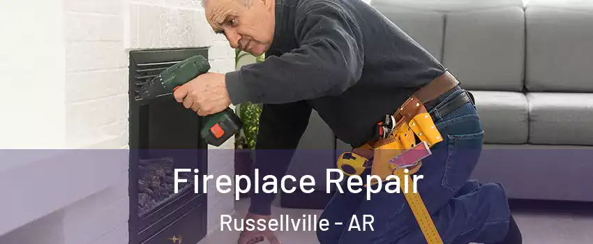  Fireplace Repair Russellville - AR
