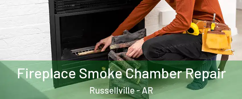  Fireplace Smoke Chamber Repair Russellville - AR