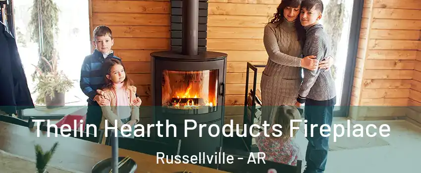  Thelin Hearth Products Fireplace Russellville - AR