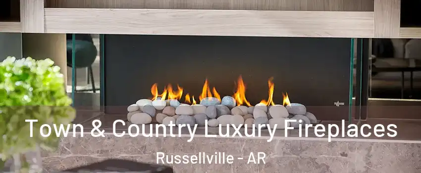  Town & Country Luxury Fireplaces Russellville - AR