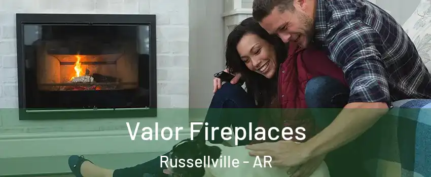  Valor Fireplaces Russellville - AR